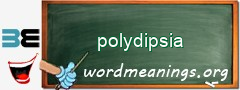 WordMeaning blackboard for polydipsia